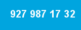 927 987 17 32